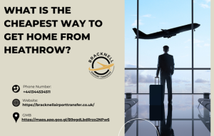 What is the Cheapest Way to Get Home from Heathrow