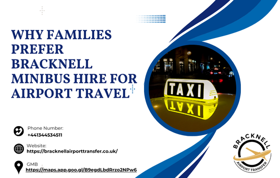 Why Families Prefer Bracknell Minibus Hire for Airport Travel